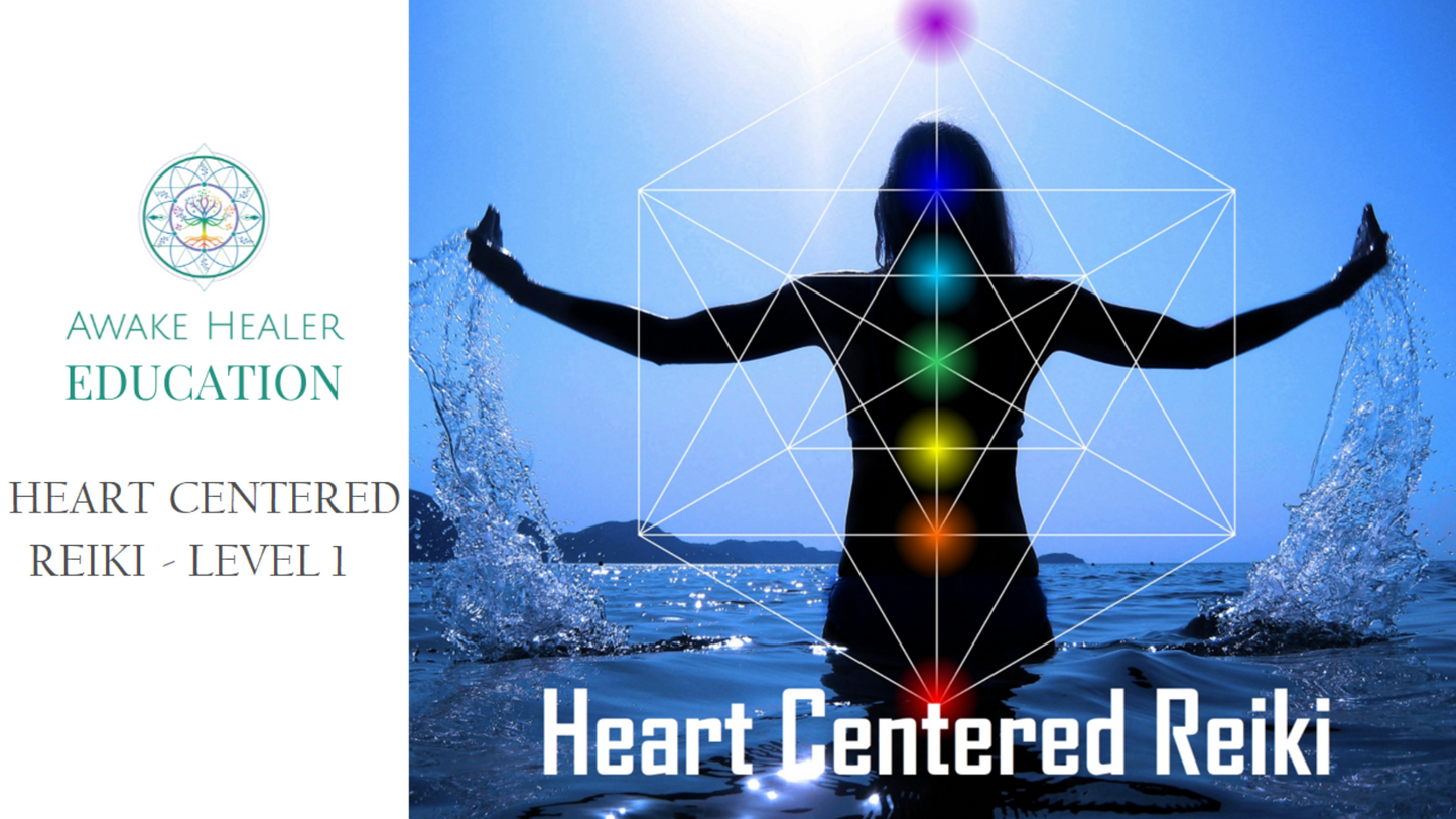 Course - Heart Centered Reiki (Level 1) Awake Healer