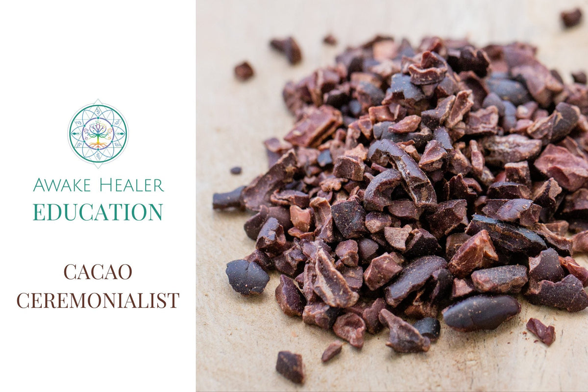 COURSE Cacao Ceremonialist Awake Healer